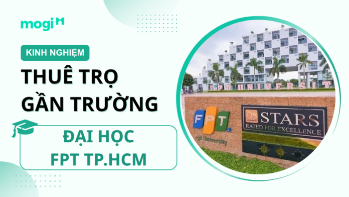 Kinh nghiệm thuê trọ gần trường Đại học FPT TP.HCM