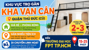 Kinh nghiệm thuê trọ gần trường Đại học FPT TP.HCM 4 Khu vực trọ gần Trường Đại học FPT TP.HCM ở đường Kha Vạn Cân (QuậnThủ Đức cũ)