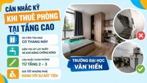 Kinh nghiệm thuê trọ gần trường Đại học Văn Hiến 11 Nên cân nhắc kỹ khi thuê phòng trọ gần trường Đại học Văn Hiến ở tầng quá cao