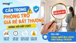 Kinh nghiệm thuê trọ gần Học viện Bưu Chính Viễn Thông TP.HCM 4 Cẩn trọng với những phòng trọ có giá quá rẻ gần PTIT TP.HCM