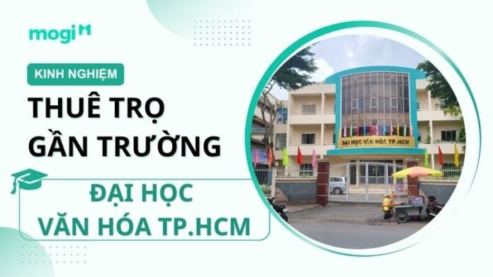 kinh nghiệm thuê trọ gần trường Đại học Văn Hóa TPHCM