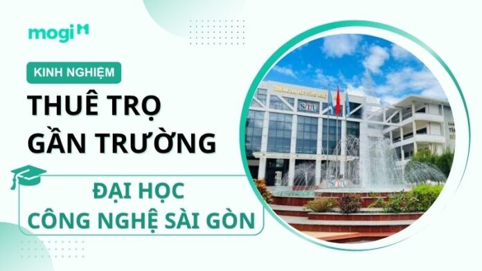 Kinh nghiệm thuê trọ gần trường Đại học Công nghệ Sài Gòn